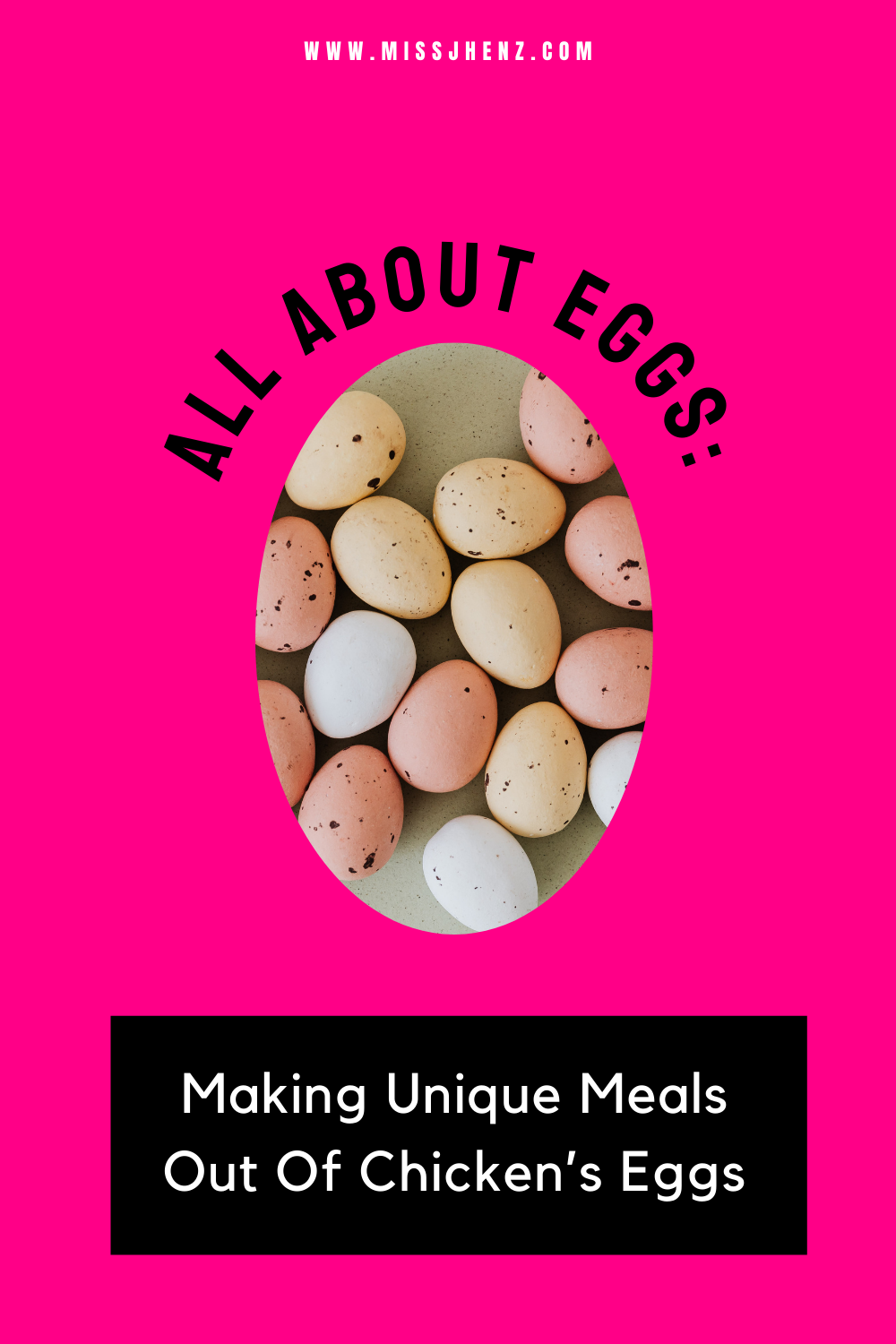 All About Eggs: Making Unique Meals Out Of Chicken’s Eggs