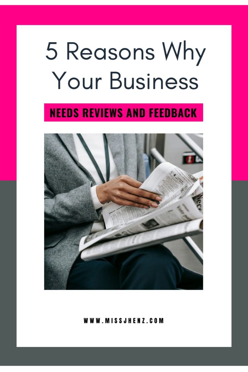 5 Reasons Why Your Business Needs Reviews and Feedback