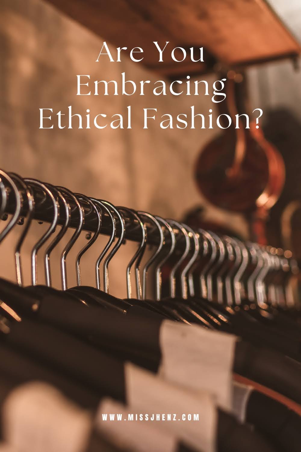 Are You Embracing Ethical Fashion?